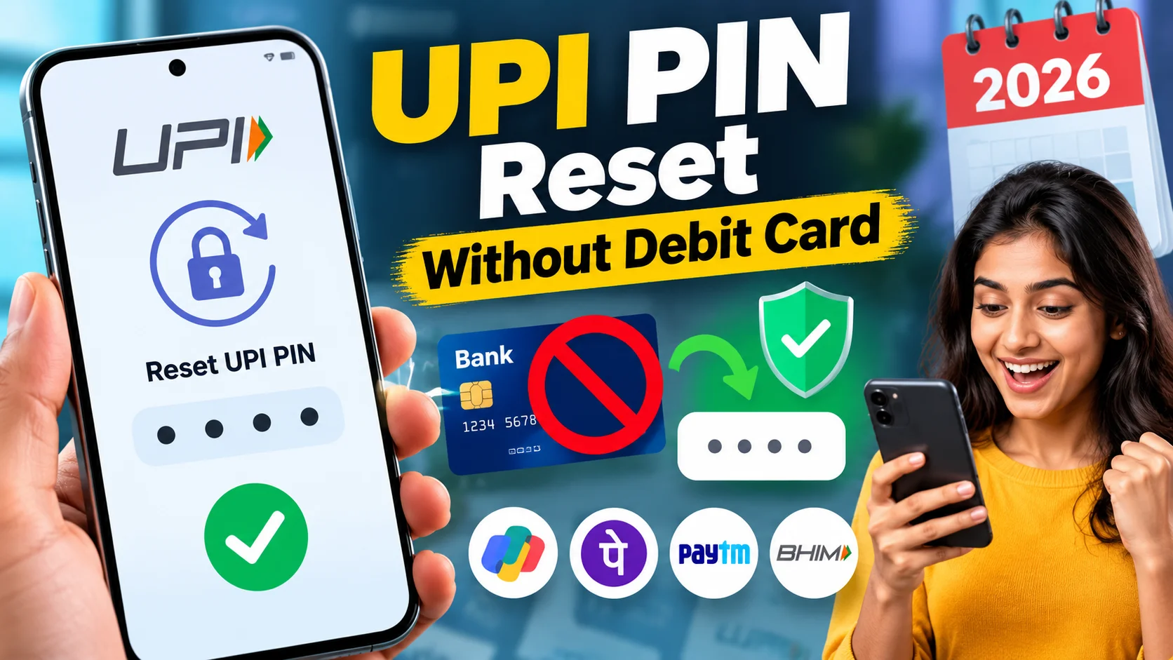 UPI PIN Reset Without Debit Card: Here's How It Actually Works in 2026